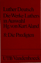 Luther Deutsch  Die Werke Luthers  in Auswahl  Hg.von Kurt Aland