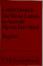 Luther Deutsch  Die Werke Luthers  in Auswahl  Hg.von Kurt Aland  Register
