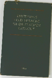 RHYTHMUS UND SPRACHE IM DEUTSCHEN GEDICHT