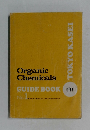 Organic Chemicals GUIDE BOOK No.1