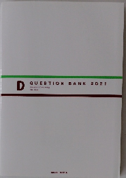 D　QUESTION　BANK　2021