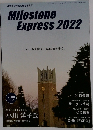 Milestone  Express 2022