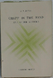 CHAFF IN THE WIND AND OTHER STORIES
