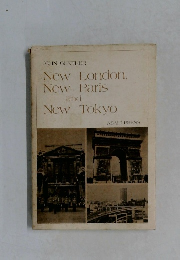 New London,  New Paris  and  New Tokyo　