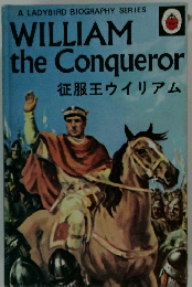 WILLIAM O  the Conqueror  征服王ウイリアム