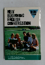 NEW  BEGINNING  ENGLISH  CONVERSATION