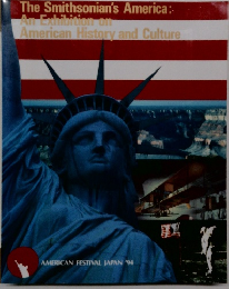 The Smithsonian's America: An Exhibition on　American History and Culture