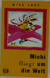 Michi  fliegt um  die Welt