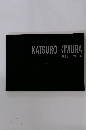 KATSURO KIMURA  1983-2004
