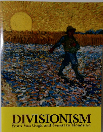 DIVISIONISM　from Van Gogh and Seurat to Mondrian