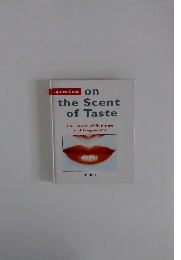 on　the　Scent　of　Taste