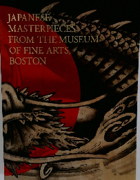 JAPANESE  MASTERPIECES  FROM THE MUSEUM  OF FINE ARTS,  BOSTON