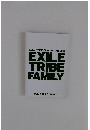 EXILE  TRIBE  FAMILY