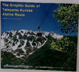 The Graphic Guide of Tateyama Kurobe Alpine Route