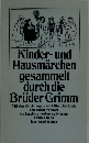 Kinder und Hausmarchen gesammelt durch die Bruder Grimm