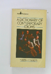 A DICTIONARY OF  CONTEMPORARY  IDIOMS　