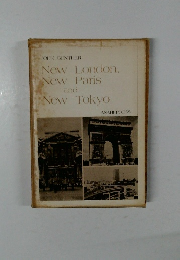 New London,  New Paris  and  New Tokyo
