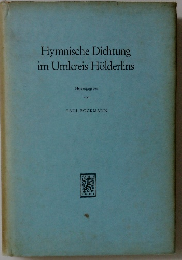 Hymnische Dichtung  im Umkreis Holderlins