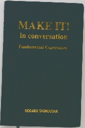 MAKE IT!  in conversation　