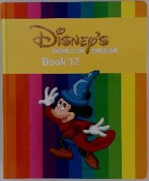 DISNEY'S  WORLD OF ENGLISH  Book 12