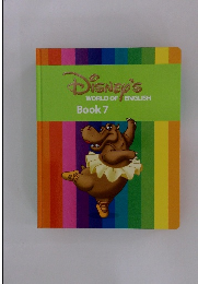 DISNEY'S  WORLD OF ENGLISH  Book 7