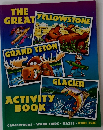 The Great Yellowstone, Grand Teton, Glacier Activity Book