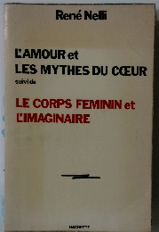 L'Amour et les mythes du c?ur