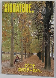 SIGNATURE　Ⅱ　ようこそ、  次のステータスへ。