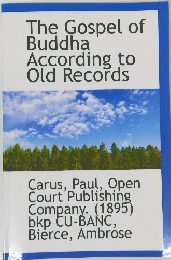 The Gospel of  Buddha  According to  Old Records