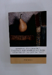 LIVERPOOL, ITS COMMERCE,  STATISTICS, AND INSTITUTIONS: WITH  A HISTORY OF THE COTTON TRADE  