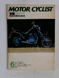 MOTORCYCLIST 1985年6月号　No.81