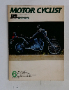 MOTORCYCLIST 1985年6月号　No.81