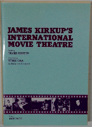 james kirkup's international movie theatre