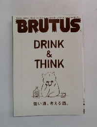 BRUTUS　DRINK & THINK