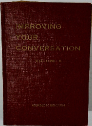 IMPROVING  YOUR  CONVERSATION  VOLUME: II