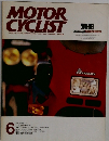 MOTOR CYCLIST 1986年6月号