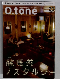 O.tone  Vol  21　純喫茶  ノスタルジー　