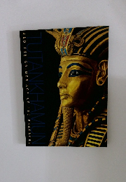 TUTANKHAMUN  AND THE GOLDEN AGE OF THE PHARAOHS