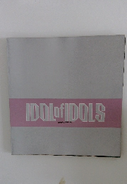 IDOL　of　IDOLS
