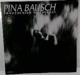 PINA BAUSCH  TANZTHEATER WUPPERTAL 5