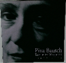 Pina Bausch  Tanztheater Wuppertal　2002年