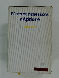 Recits et Impressions  d'Alpinisme