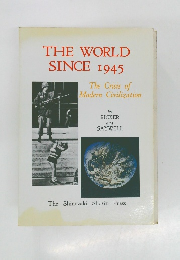 THE WORLD  SINCE 1945