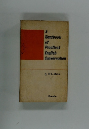 A  Handbook  of  Practical  English  Conversation