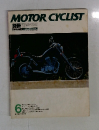 MOTOR CYCLIST 1985年6月号　No.81