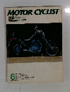 MOTOR CYCLIST 1985年6月号　No.81