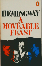 HEMINGWAY  A  MOVEABLE  FEAST