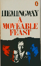 HEMINGWAY  A  MOVEABLE  FEAST