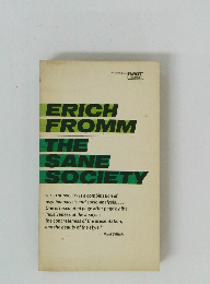 ERICH  FROMM  THE  SANE  SOCIETY