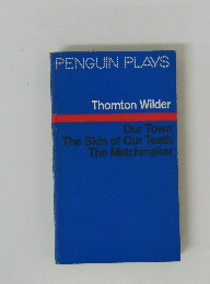 PENGUIN　PLAYS　Thornton Wilder